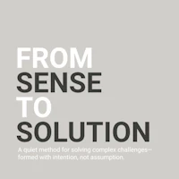 From Sense To Solution