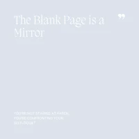 22 The Blank Page is a Mirror.png